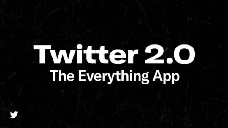 Elon Musk Announces The Everything App Twitter 2.0